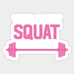 "You Can't Squat with Us" - Workout, Fitness, Gym Graphic/Artwork Sticker